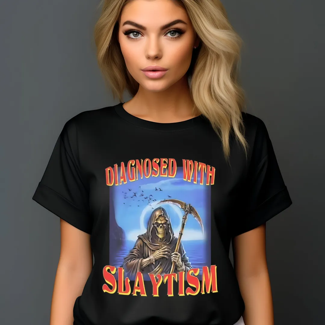Death Diagnosed With Slaytism 2024 Shirt