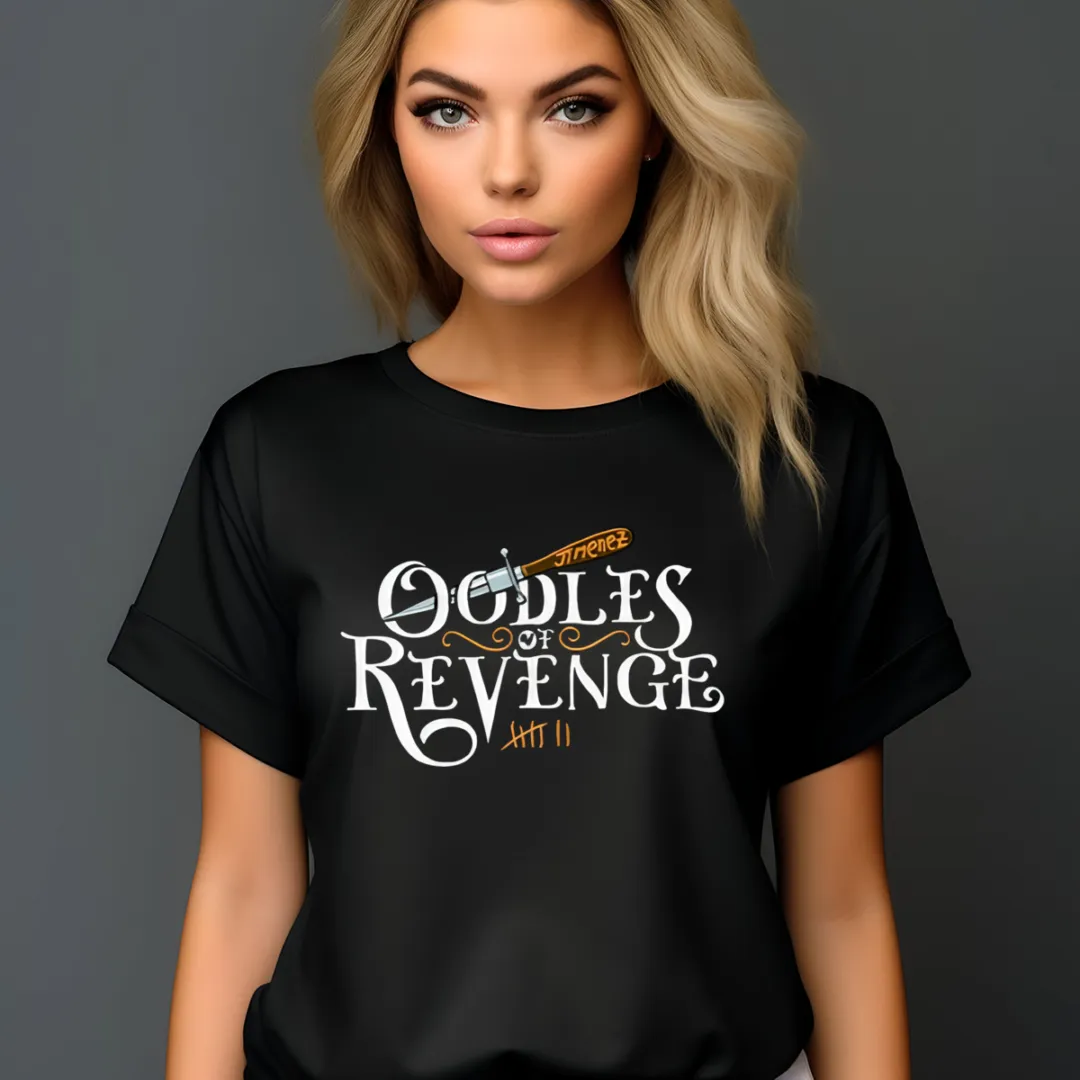 Oodles Of Revenge Shirt