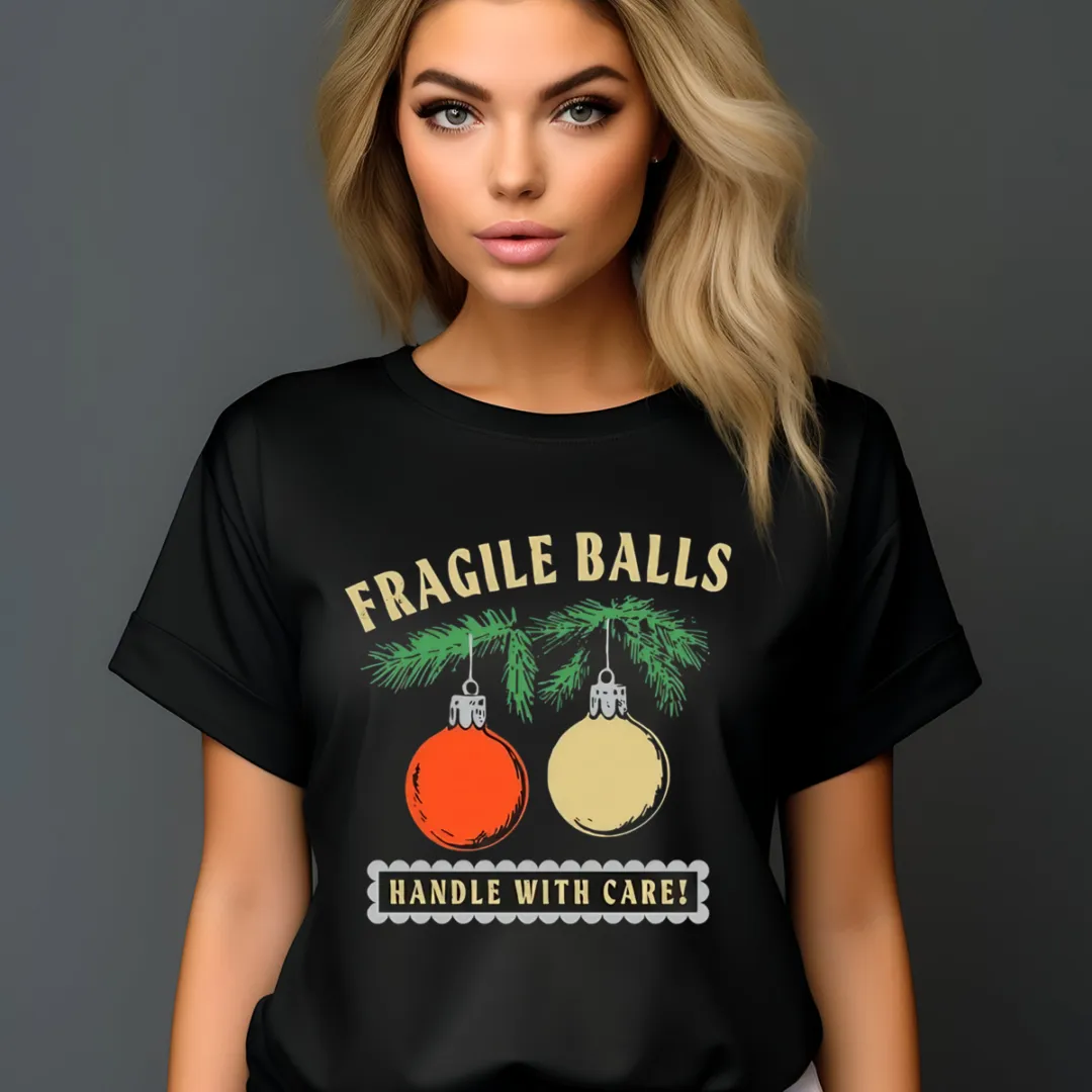 Fragile Balls Handle With Care Christmas 2024 Shirt