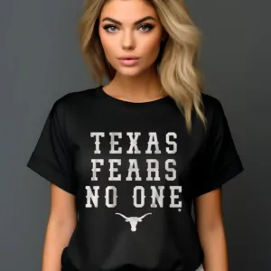 Texas Longhorns Texas Fears No One 2024 Shirt