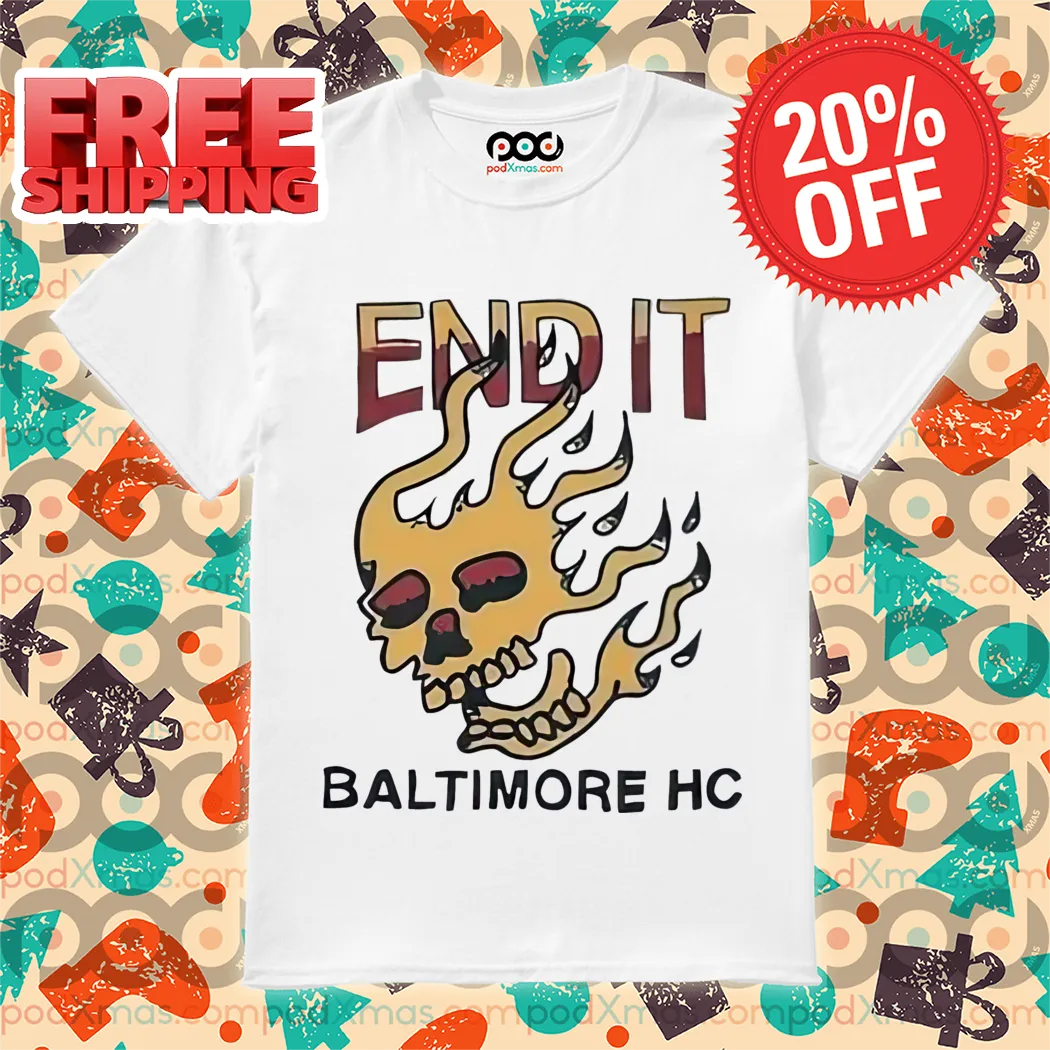 Skull Flame End It Baltimore HC Shirt