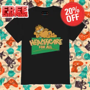 Garfield Healthcare For All 2024 Shirt