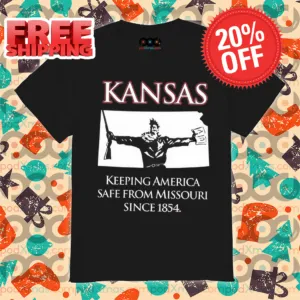 Kansas Keeping America Safe From Missouri Since 1854 Shirt
