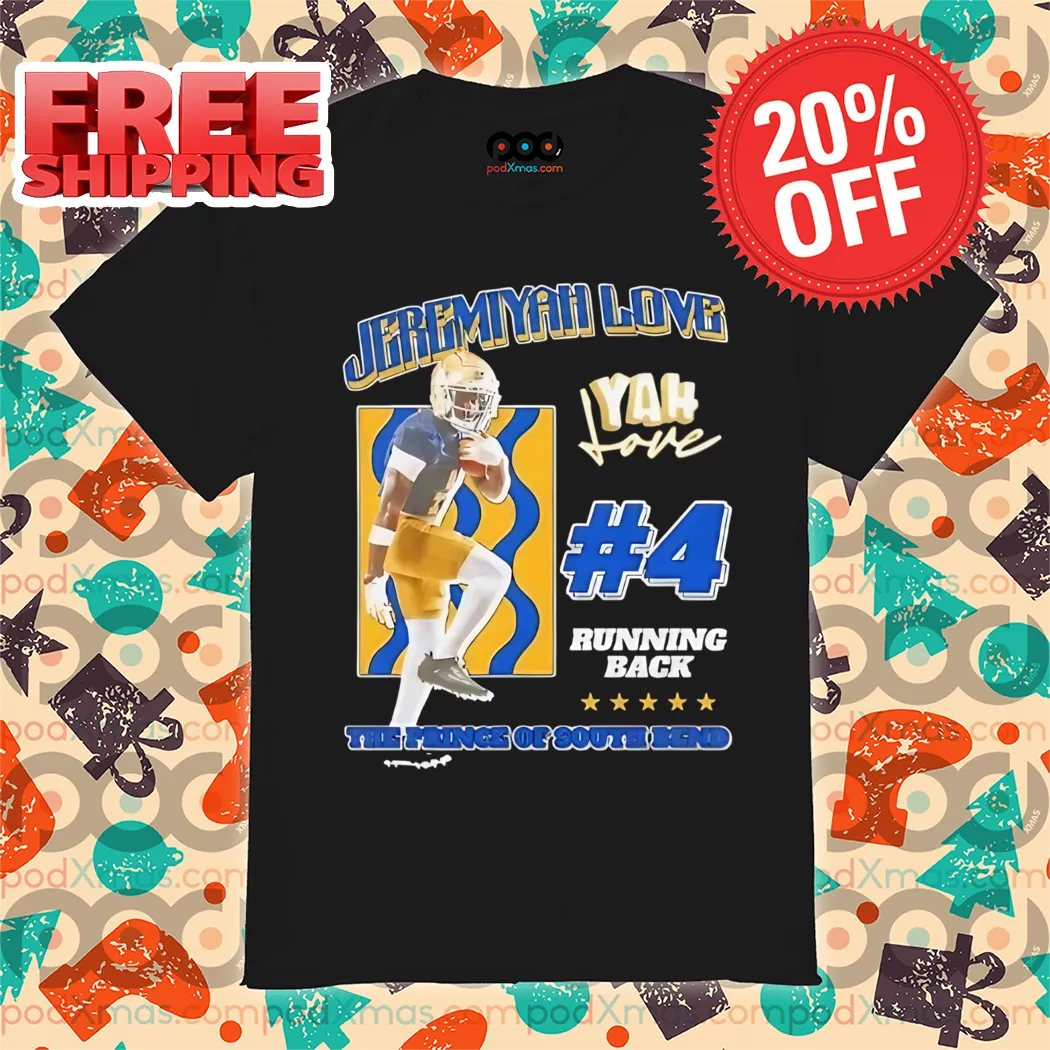 Jeremiyah Love Running Back The Prince Of South Bend Signature Shirt