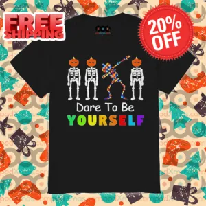 Skeleton Autism Dabbing Dare To Be Yourself Shirt