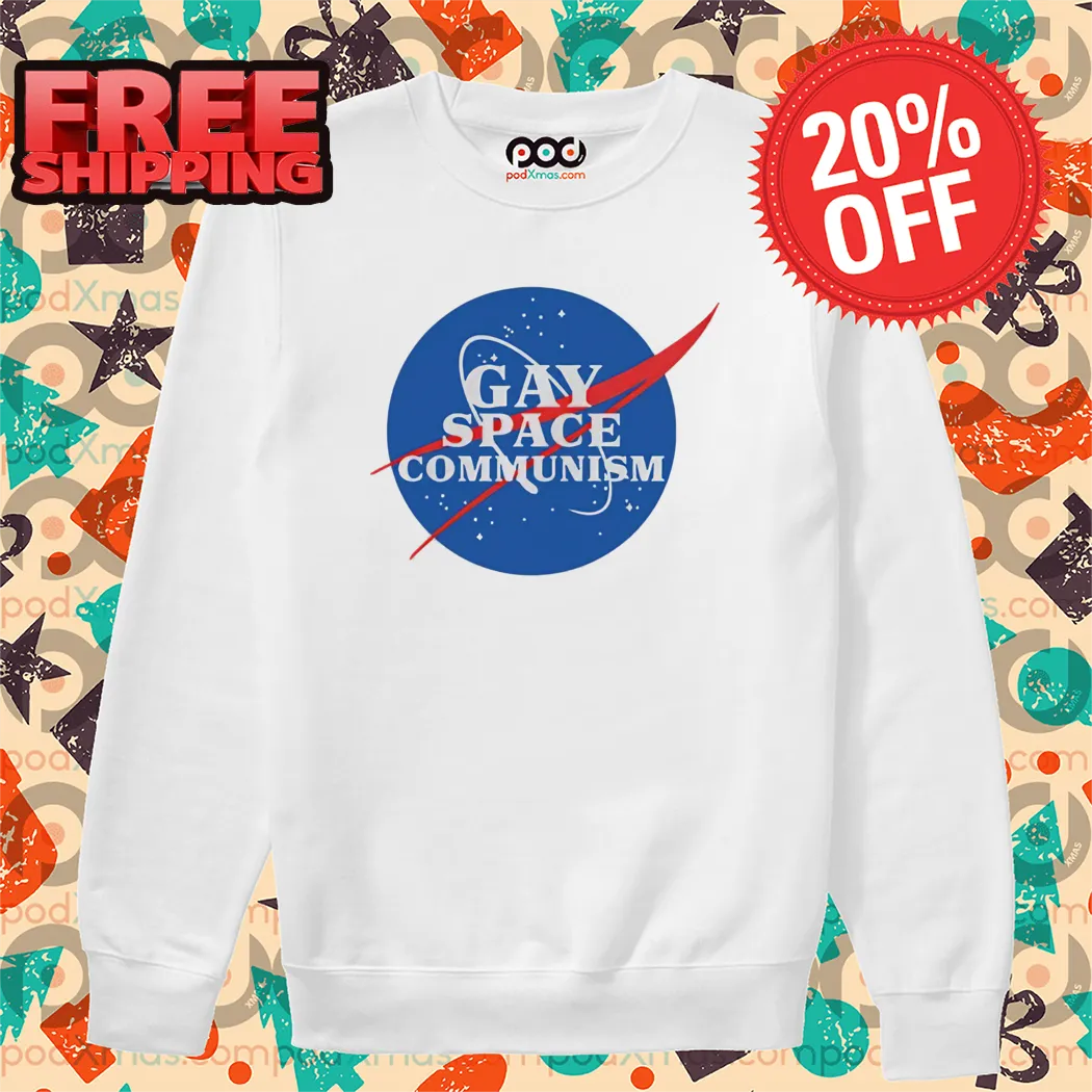 Gay Space Communism 2024 Shirt