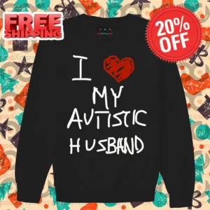 I Love My Autistic Husband Shirt