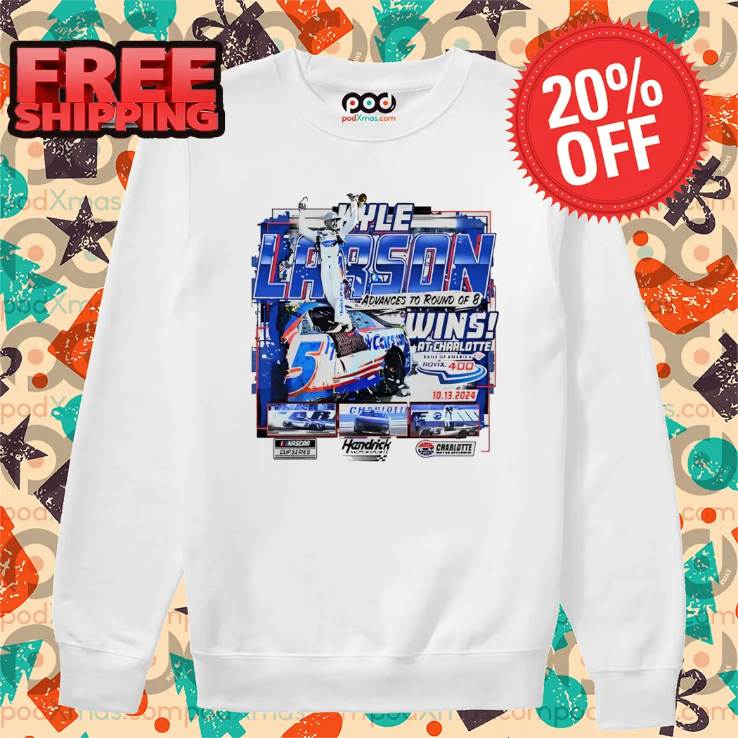 Kyle Larson Advances To Round O Wins At Charlotte Shirt