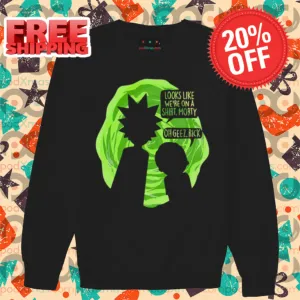 Rick and Morty Looks Like We're On A Shirt Morty Oh Geez Rick Shirt