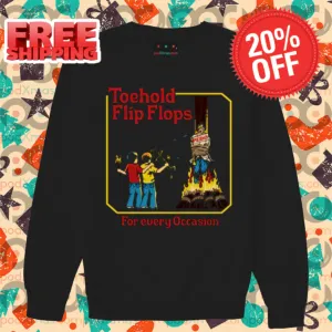 Toehold Flip Flops For Every Occasion 2024 Shirt