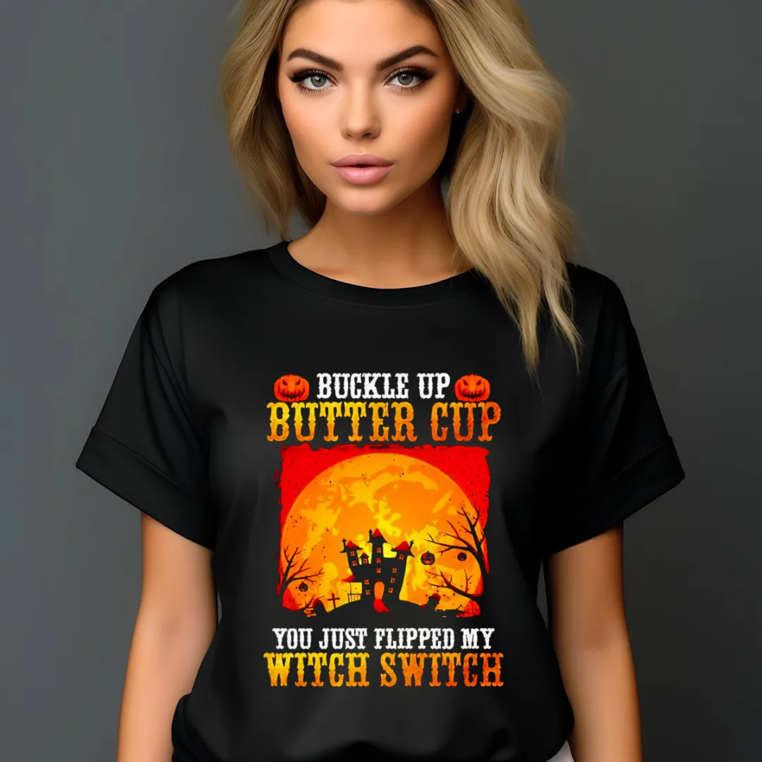 Castle Moon Buckle Up Buttercup You Just Flipped My Witch Switch Halloween 2024 Shirt