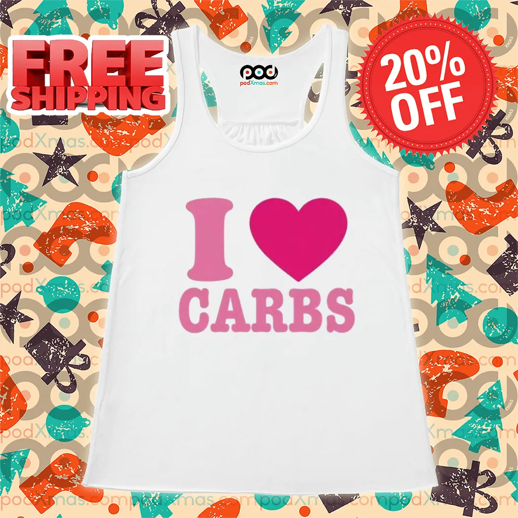 I Love Carbs 2024 Shirt