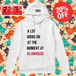 A Lot Going On At The Moment At Blumhouse Shirt