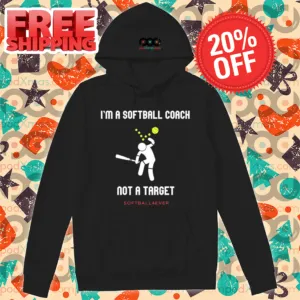 I'm A Softball Coach Not A Target Softball4ever Shirt
