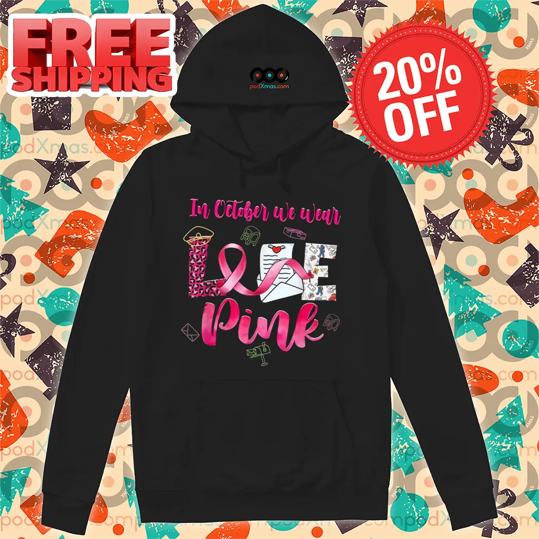 In October We Wear Love Pink Shirt