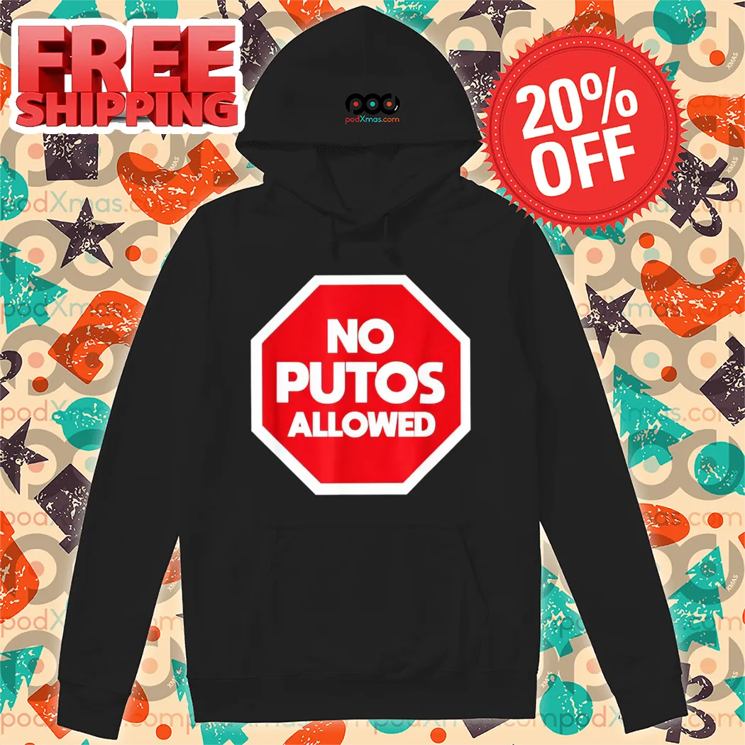 No Putos Allowed 2024 Shirt
