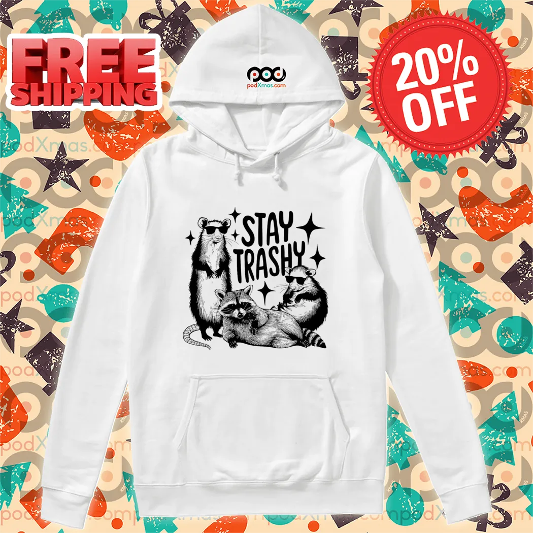 Raccoon Stay Trashy 2024 Shirt