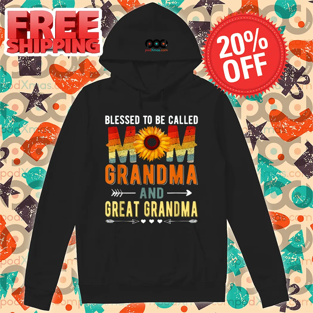 Sunflower Blessed To Be Called Mom Grandma And Great Grandma Vintage Shirt