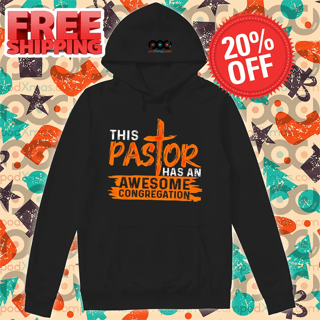 This Pastor Has An Awesome Congregation Vintage Shirt