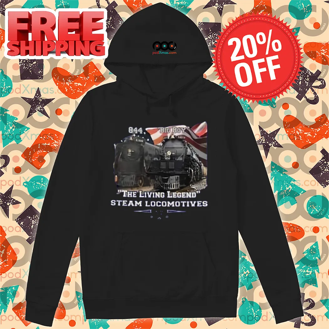 Train Big Boy The Living Legend Steam Locomotives Shirt