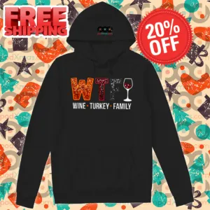 WTF Wine Turkey Family Thanksgiving 2024 Shirt