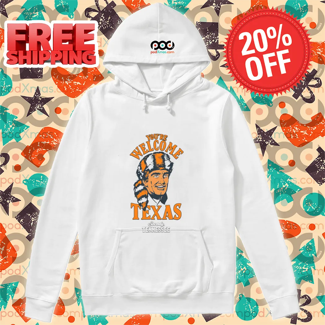 You’re Welcome Texas Sincerely Tennessee Volunteers Vintage Shirt