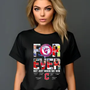 Cleveland Guardians Forever Not Just When We Win Signature 2024 Shirt