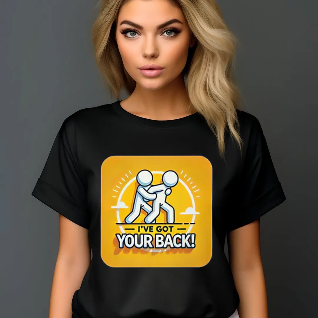 I've Got Your Back 2024 Shirt