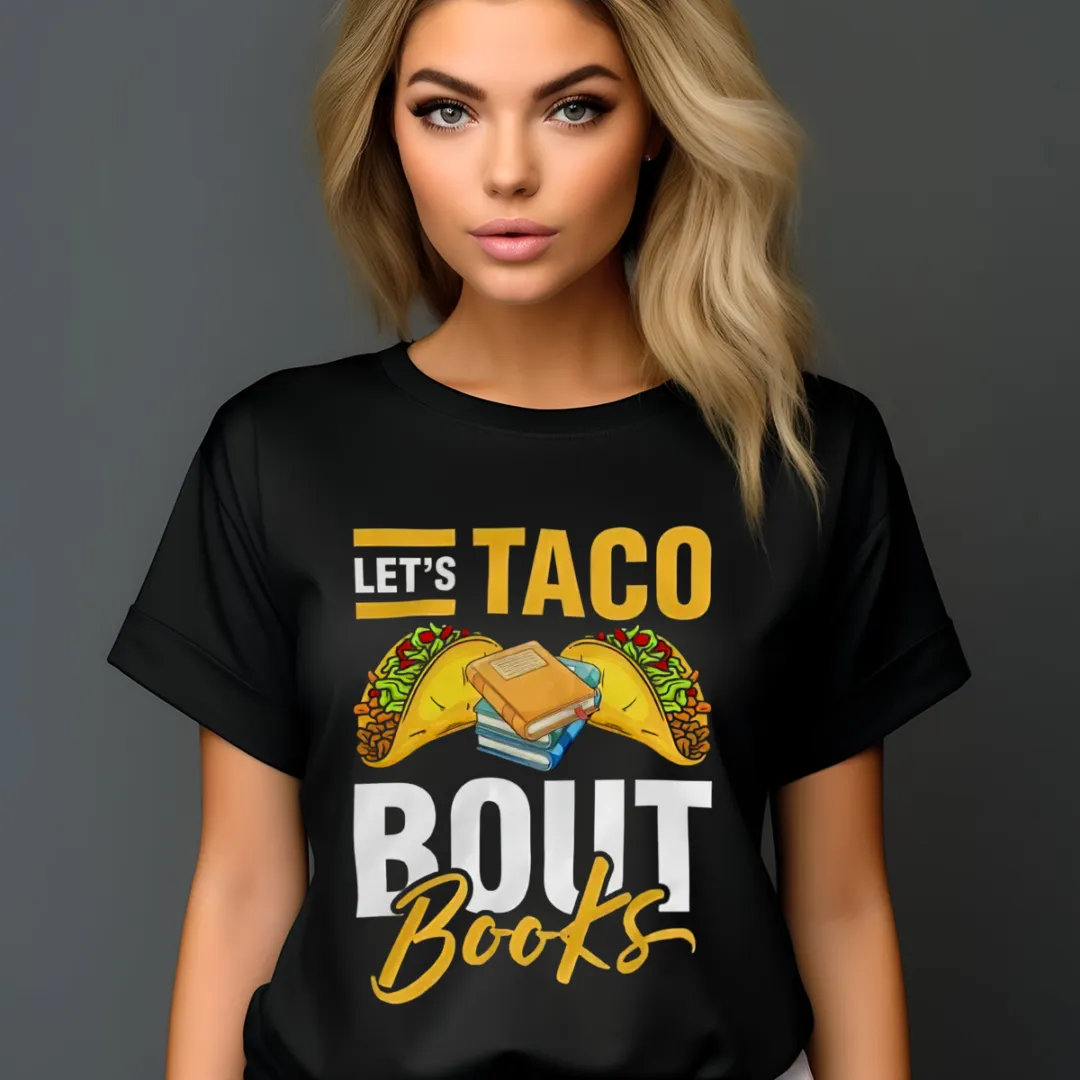 Let's Taco Bout Books Shirt