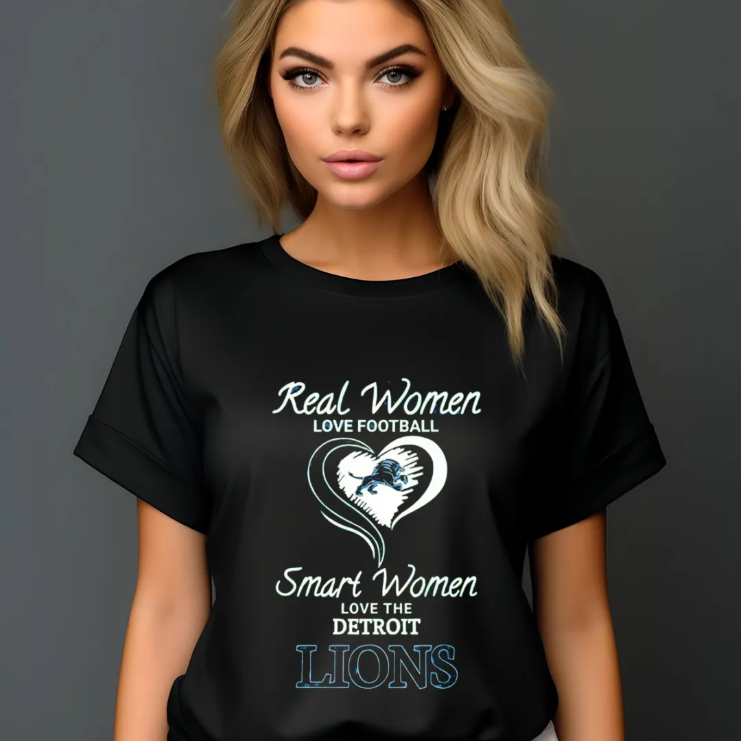 Real Women Love Football Smart Women Love The Detroit Lions 2024 Shirt