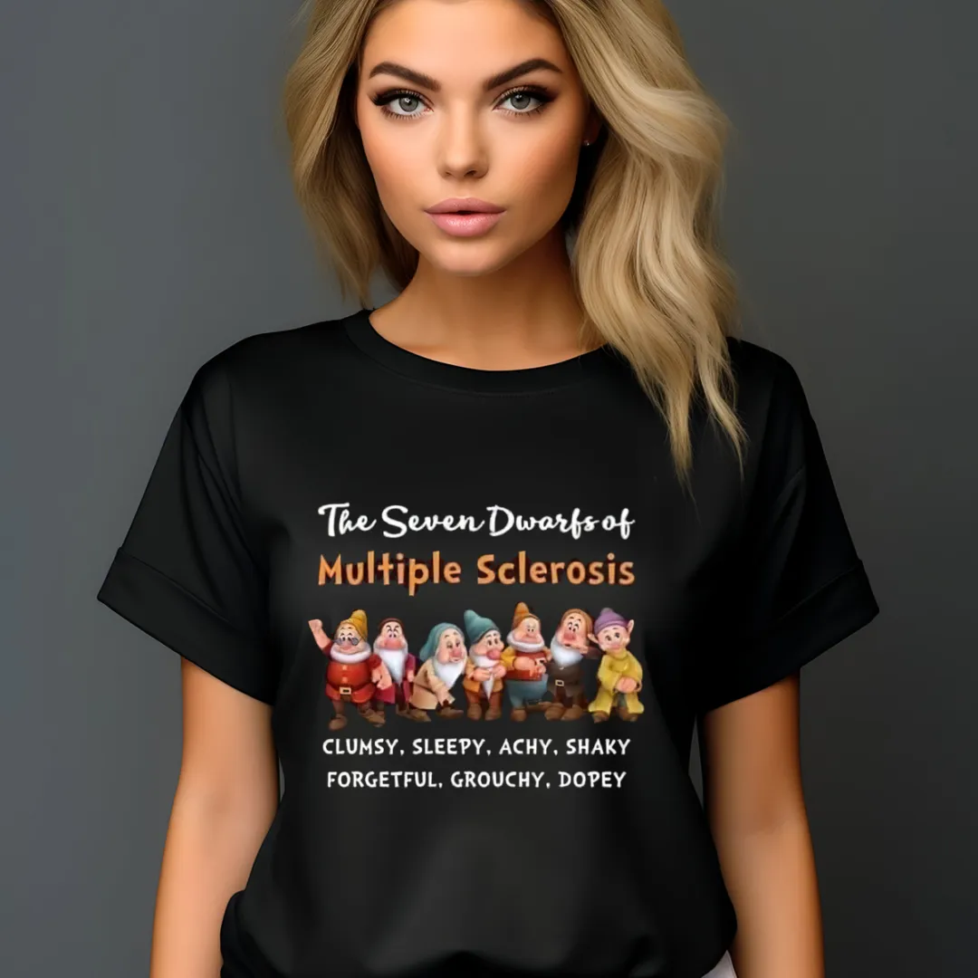The Seven Dwarfs Of Multiple Sclerosis Clumsy Sleepy Achy Shaky Forgetful Grouchy Dopey Shirt