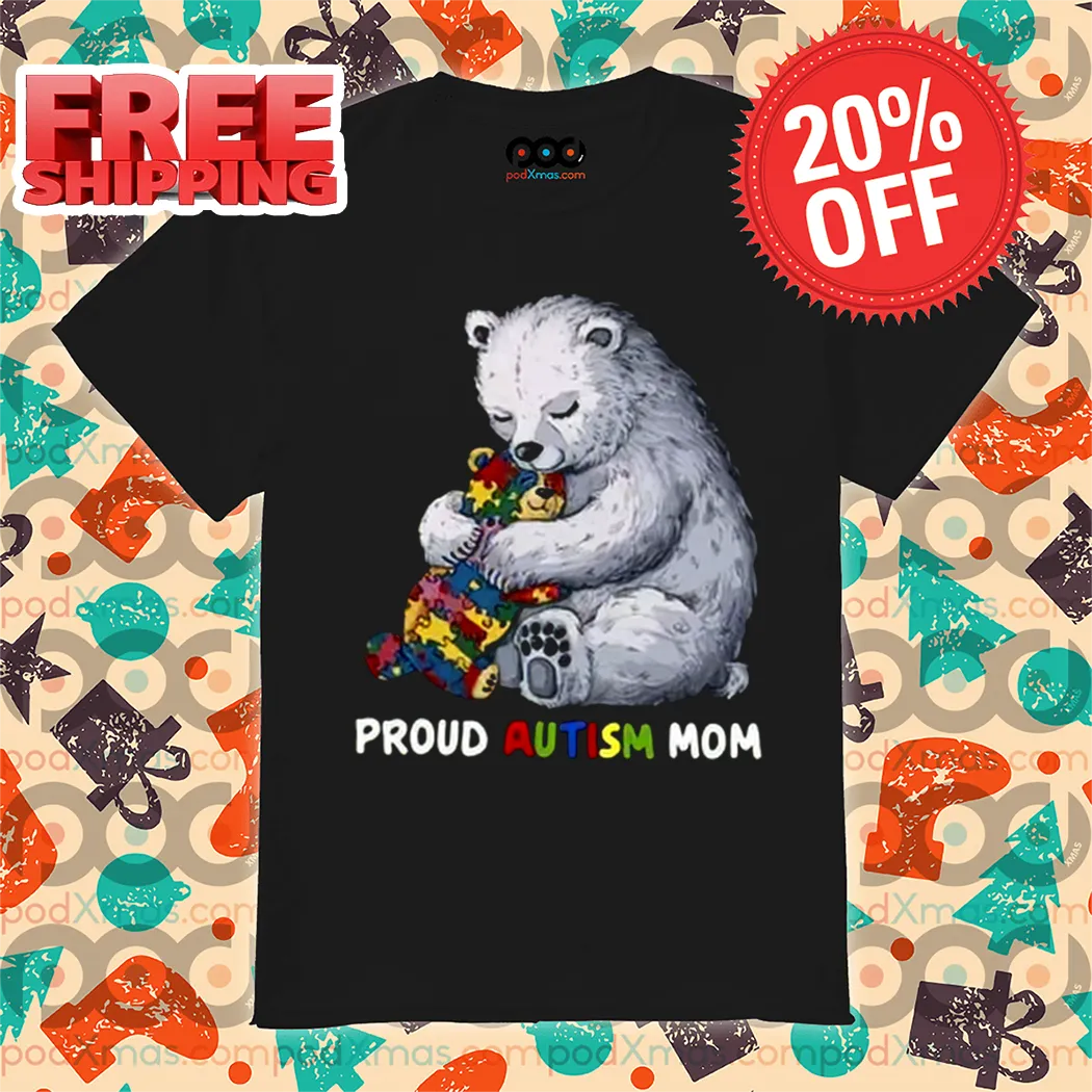 Bear Mama Proud Autism Mom 2024 Shirt