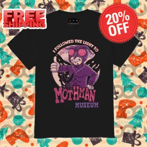 I Followed The Light To Mothman Museum Vintage 2024 Shirt