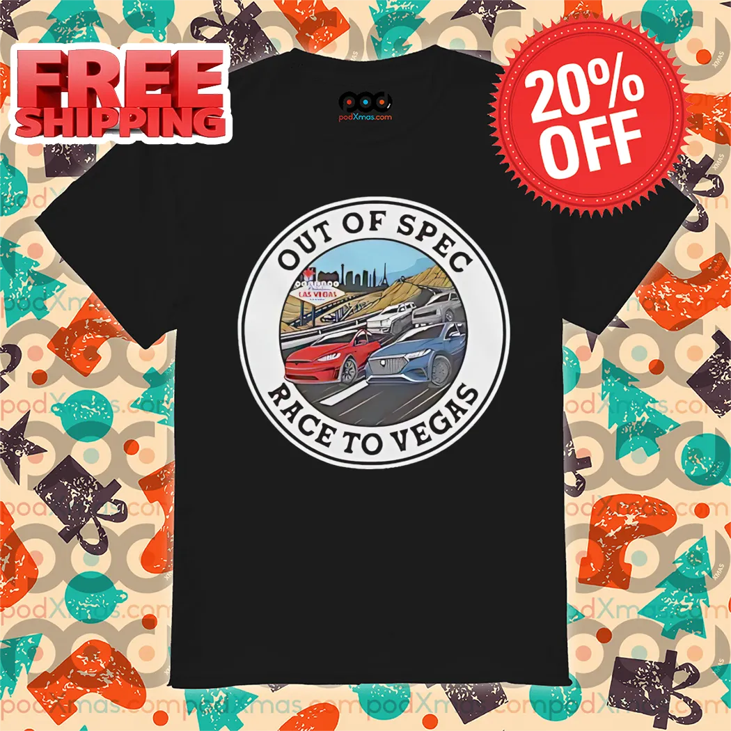 Out Of Spec Race To Vegas 2024 Shirt