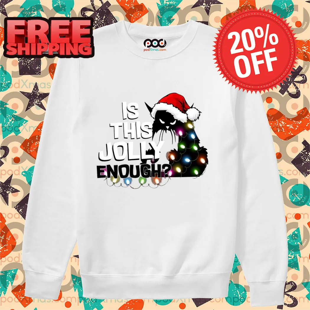 Black Cat Is This Jolly Enough Christmas 2024 Shirt