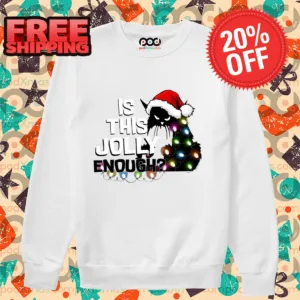 Black Cat Is This Jolly Enough Christmas 2024 Shirt