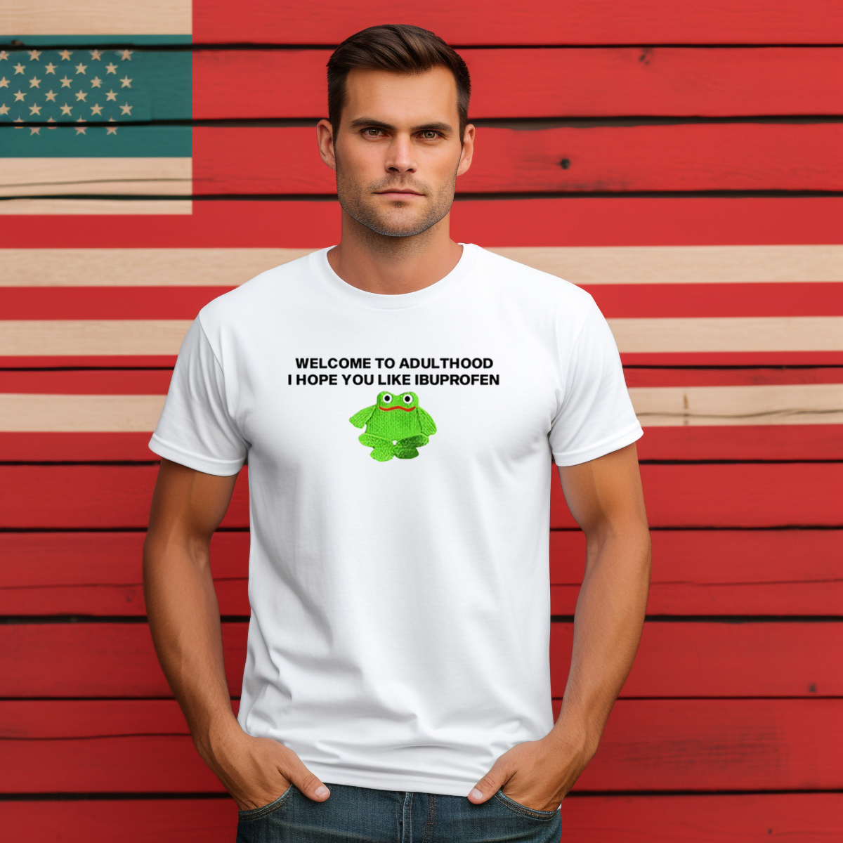 Frog Welcome To Adult I Hope You Like Ibuprofen Shirt Frog Welcome To Adult I Hope You Like Ibuprofen Shirt