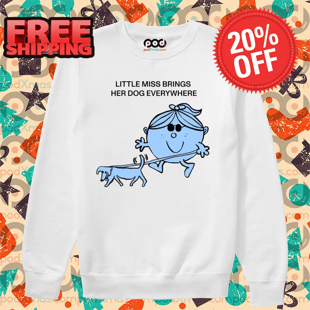 Little Miss Stella Brings Her Dog Everywhere Shirt