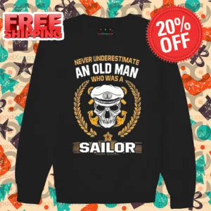 Skull Never Underestimate An Old Man Who Was A Sailor Vintage 2024 Shirt