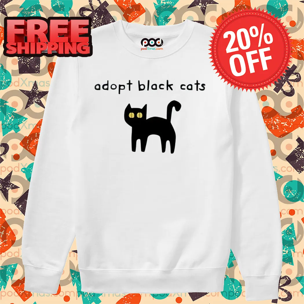 Adopt Black Cats Shirt-enhance