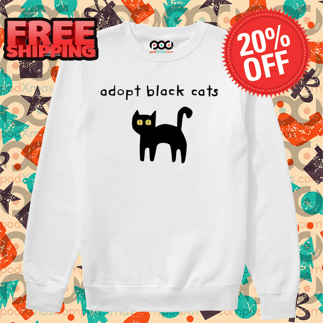 Adopt Black Cats Shirt-enhance
