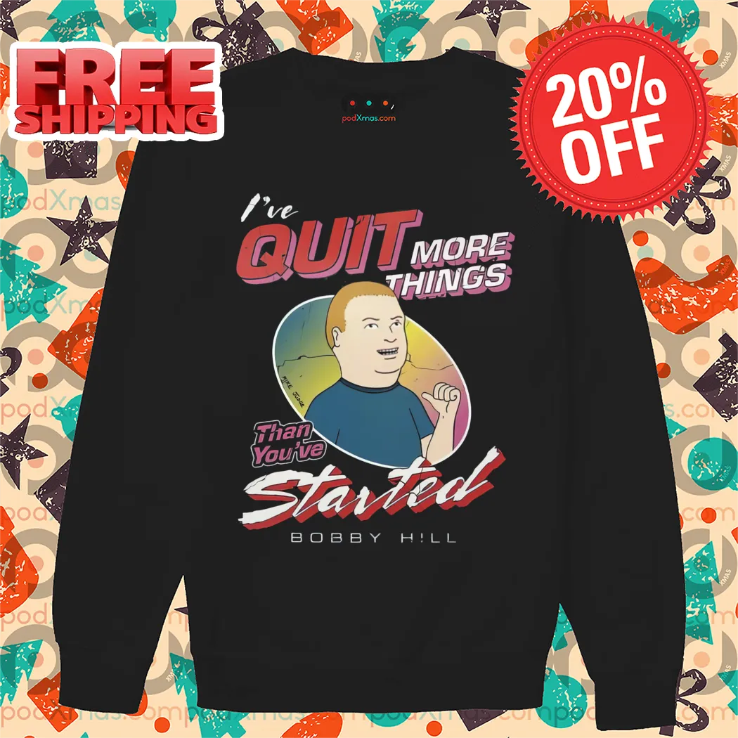 Bobby Hill I've Quit More Things Than You've Started Shirt-enhance-faceai