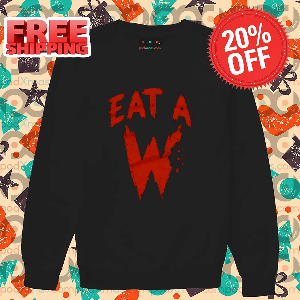 Eat A W Shirt-enhance