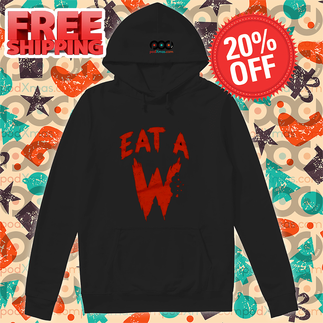 Eat A W Shirt-enhance