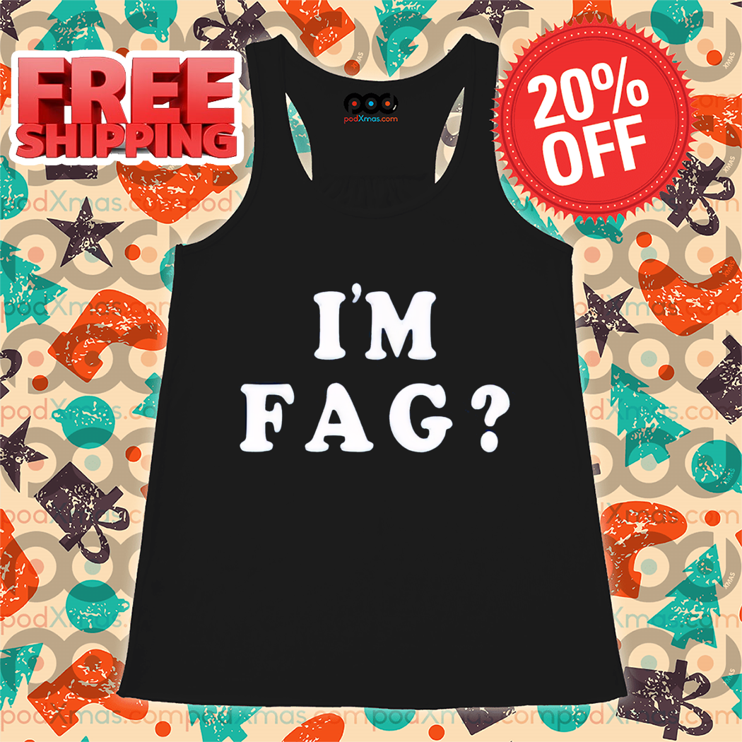 I'm Fag Shirt-denoise-enhance