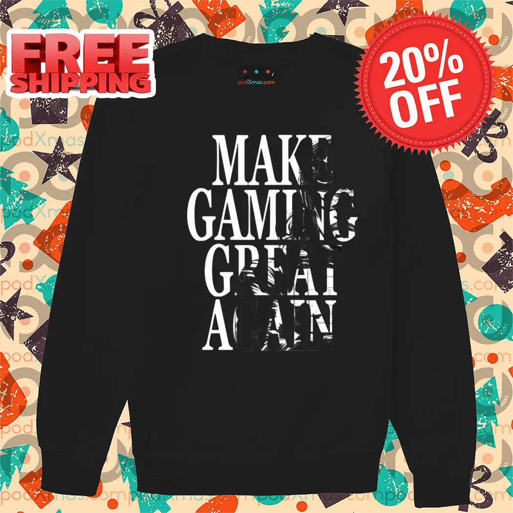 Make Gaming Great Again Shirt-enhance
