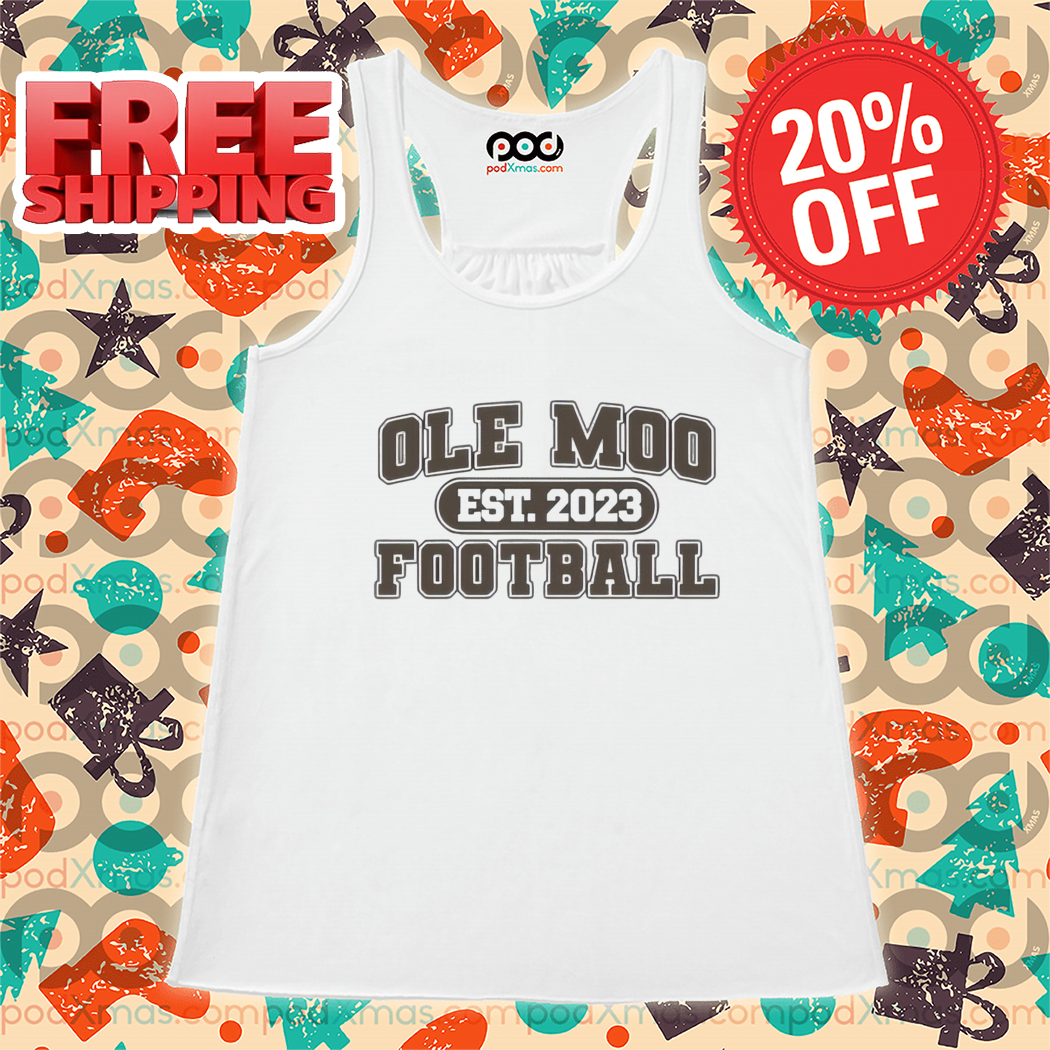 Ole Moo Football Est 2023 Shirt-enhance