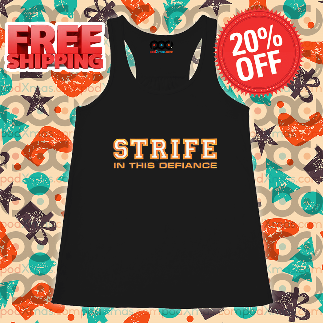 Strife In This Defiance Shirt-enhance-sharpen