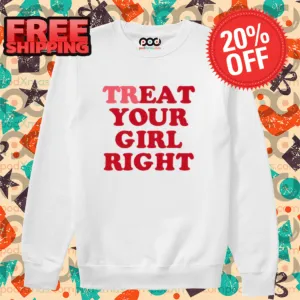 Treat Eat Your Girl Right Dimepiece Shirt-enhance