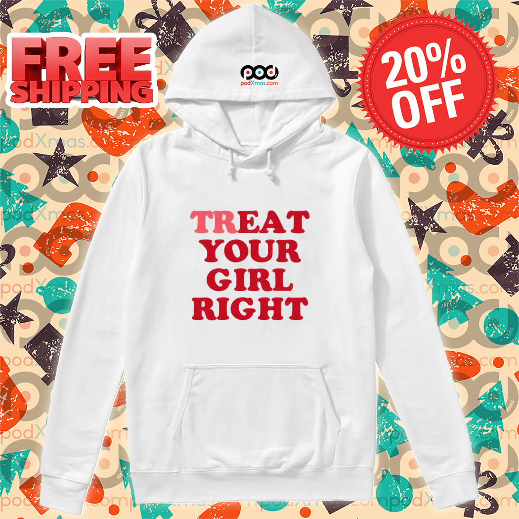 Treat Eat Your Girl Right Dimepiece Shirt-enhance